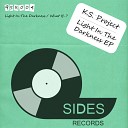 K S Project - Light In The Darkness