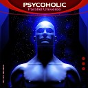 Psycoholic - Light Years Ahead Original Mix