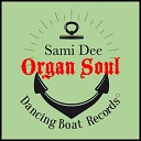Sami Dee - Organ Soul Sami Dee s 92 Dub Zone Mix