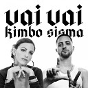 KimBo feat Sisma - Vai vai