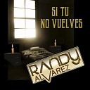 Randy Alvarez - Vuela Vuela