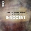 Terry Lee Brown Jr ft Ira Ange - Innocent