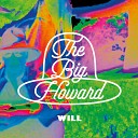 The Big Howard - This Life is but a Dream