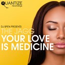 The Jagg, DJ Spen - Your Love Is Medicine (Soulfuledge & DJ Spen Remix)