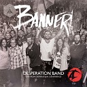 Desperation Band feat Bri Giles - Closer to Your Heart Live