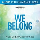 New Life Worship Kids feat Jared Anderson - We Belong Original Key without Background…
