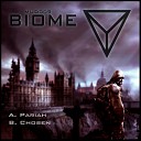 Biome - Pariah Original Mix
