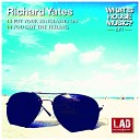 Richard Yates - Put Your Sunglasses On Original Mix