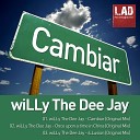Willy The Dee Jay - Once Upon A Time In China Original Mix