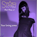 Star System feat Dany L - Your Loving Arms Simon Faz House Mix