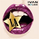 Ivan Melnik - LA Original Mix