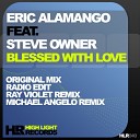 Eric Alamango feat Steve Owner - Blessed With Love Original Mix