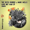 The Dutch Rudder Mark Wells - I m About Original Mix