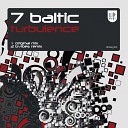 7 Baltic - Turbulence Original Mix