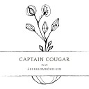 Captain Cougar - All For Love