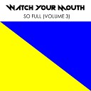Watch Your Mouth - Glitter