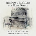 Relaxing Piano Music Ensemble - Better Working Ability