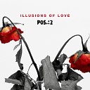 POS 2 - Illusions of Love DiarBlack Remix