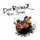 Deerockaz - First Strike Radio Edit