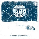 The Northern Lies - Cold Hearted Town