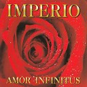Imperio - Amor Infinitus Club Mix