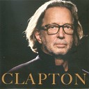 Eric Clapton - Take A Little Walk With Me