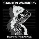 Stanton Warriors - Hoping The Vanguard Project Remix