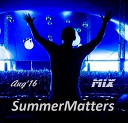 DJ VAL - MIX SummerMatters Aug 16 Track 01