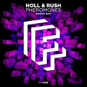 Holl Rush - Pheromones Dannic Edit