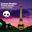 Craven Pandas - French Electro Hello 2010 Mix