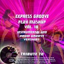 Express Groove - You Are The Reason Extended Instrumental Mix