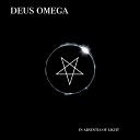 Deus Omega - And Death Shall Ride Us Down