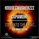 HouseCrusherzzz Copamore feat Mikey Shyne - Step into the Light 2K18 A Voltage Remix