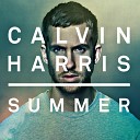 Calvin Harris - Summer Original Mix