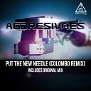 Aggresivnes - Put The New Needle Original Mix