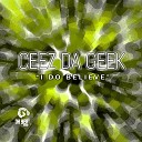 Ceez Da Geek - I Do Believe