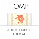 Rephlex feat Lady Lee - Is It Love Forbidden Craft Club Mix