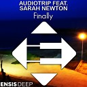 AudioTrip feat Sarah Newton - Finally Original Mix
