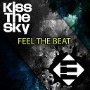 Kiss The Sky - Feel The Beat Original Mix