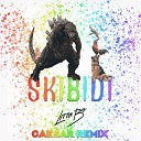 CAESAR REMIX - Little Big Skibidi Romantic Edition CAESAR Radio…
