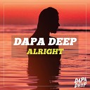 Dapa Deep - Alright