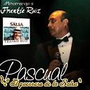 Pascual El Guerrero de la Salsa - Imposible amor