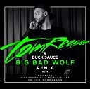 TOM REASON DUCK SAUCE - Big Bad Wolf Remix