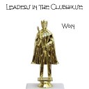 Leaders In The Clubhouse - Old Forgotten Soldier