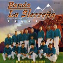 Banda La Sierre a - Corrido Del Chome