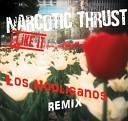 Narcotic Thrust - I Like It Los Hooliganos Remix