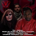 Dr Alban Feat Al Azif Vs Adam Tensta Yazoo - Don t Go VNRG Mash Up Remix