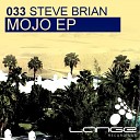 Steve Brian - Mojo Marksun Remix