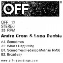 Andre Crom Luca Doobie - Sometimes Original Mix
