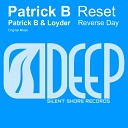 Patrick B - Reset Original Mix